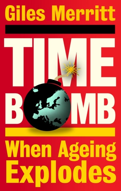 Timebomb When Ageing Explodes - When Ageing Explodes