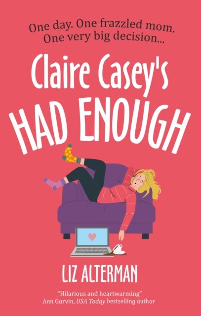 Claire Casey''s Had Enough