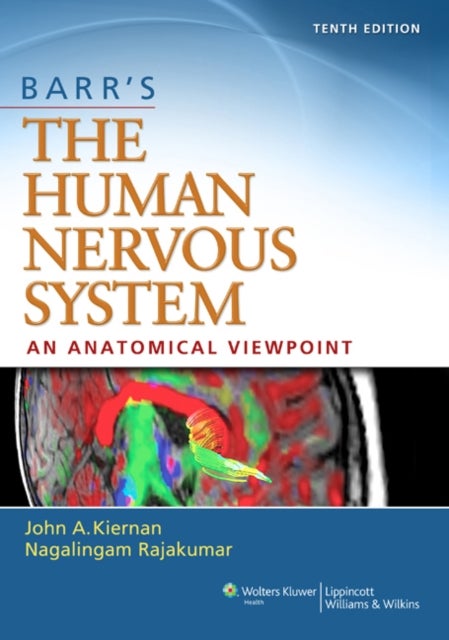Barr''s The Human Nervous System: An Anatomical Viewpoint