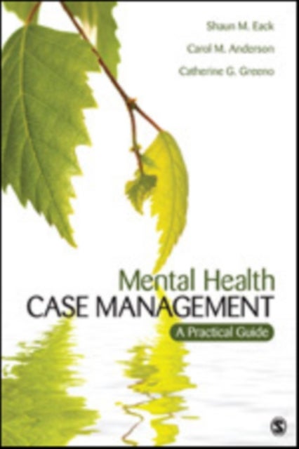 Mental Health Case Management - A Practical Guide