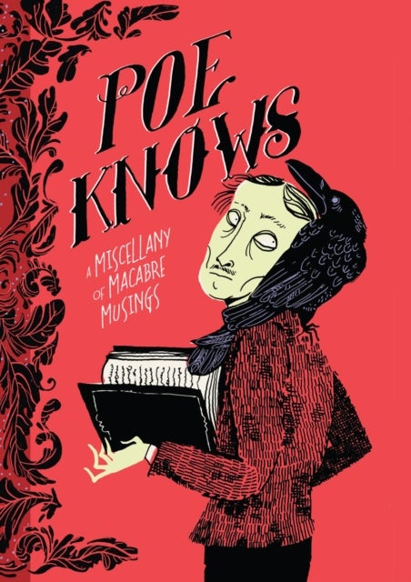 Poe Knows - A Miscellany of Macabre Musings