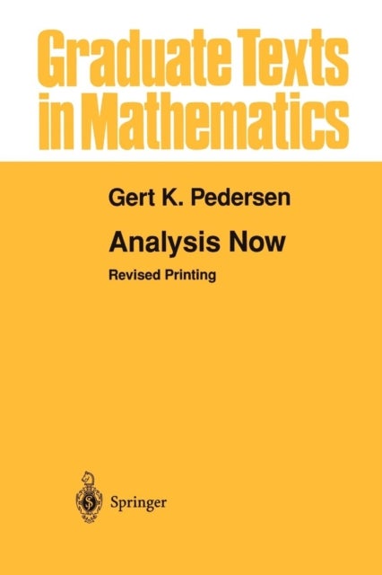 Analysis Now : 118 - Graduate Texts in Mathematics