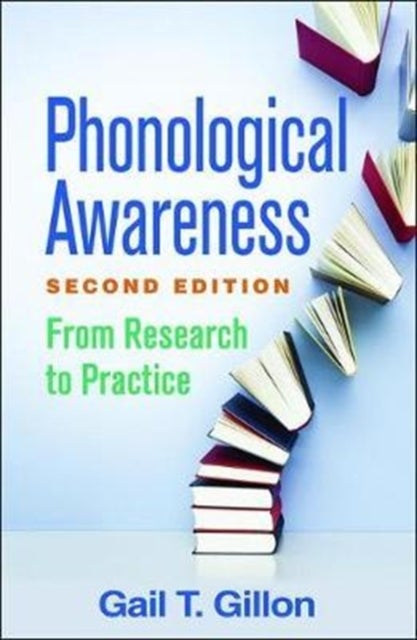 Phonological Awareness, Second Edition - From Research to Practice