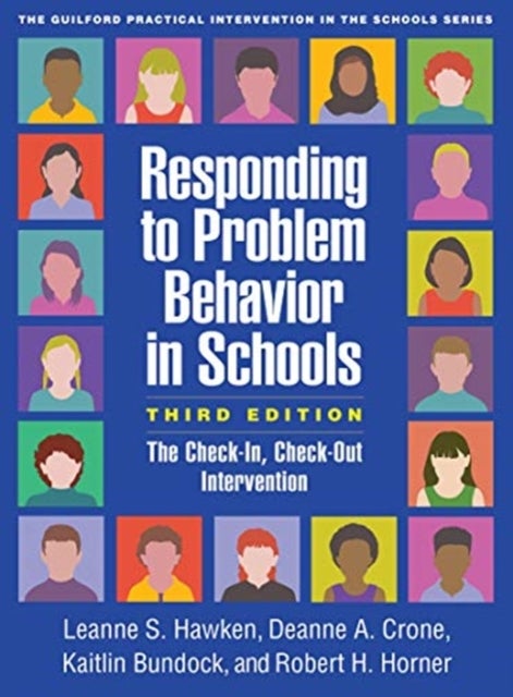 Responding to Problem Behavior in Schools - The Check-In, Check-Out Intervention