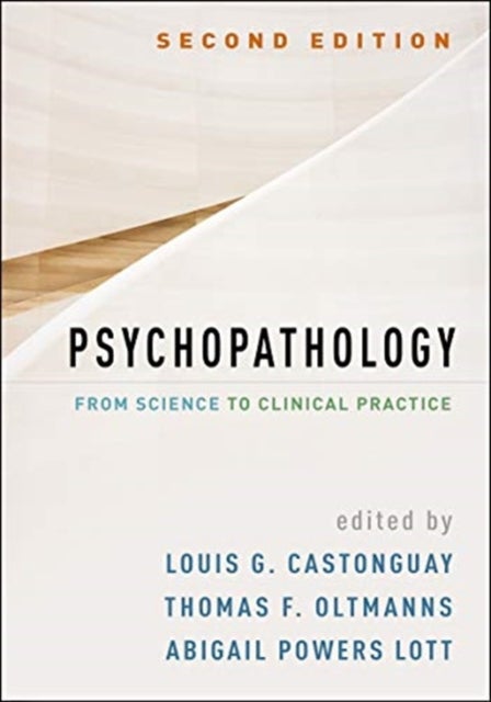 Psychopathology, Second Edition - From Science to Clinical Practice