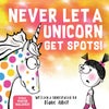 Never Let a Unicorn Get Spots