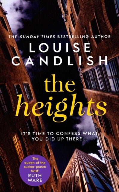 The Heights - A nail-biting story about a mother's obsession with revenge from the Sunday Times bestselling author of A Neighbour's Guide to Murder