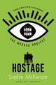 The Medusa Project: The Hostage