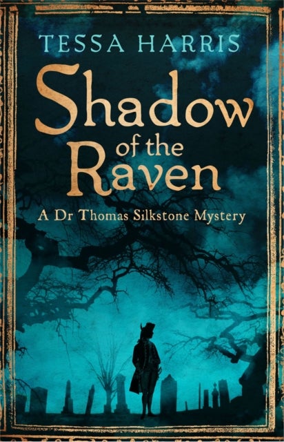 Shadow of the Raven - a gripping mystery that combines the intrigue of CSI with 18th-century history