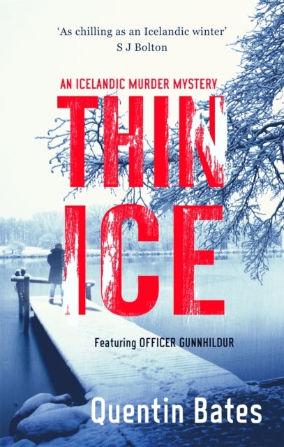 Thin Ice - A chilling and atmospheric Icelandic crime thriller full of twists