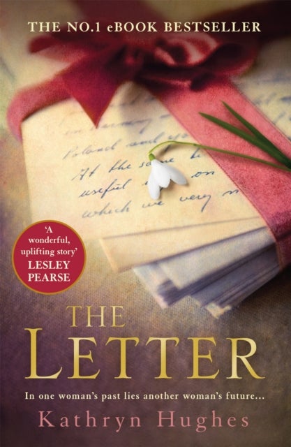 The Letter - The gripping, moving and heart-wrenching Million Copy Bestseller of war, courage and love