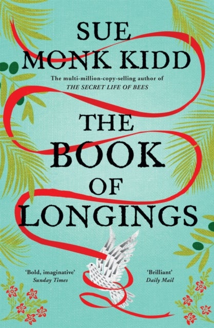 The Book of Longings - From the author of the international bestseller THE SECRET LIFE OF BEES
