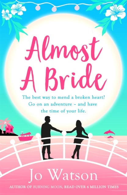 Almost a Bride - The funniest rom-com you'll read this year!