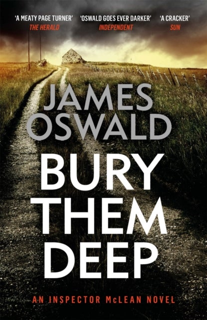Bury Them Deep - a dark and atmospheric thriller from the Sunday Times bestselling Inspector McLean series