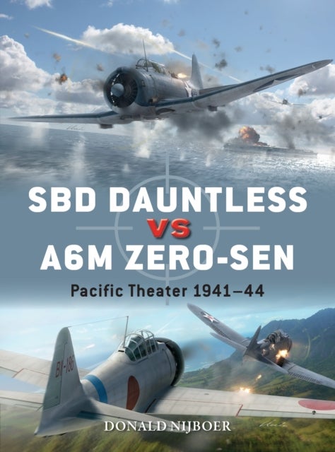 SBD Dauntless vs A6M Zero-sen - Pacific Theater 1941–44
