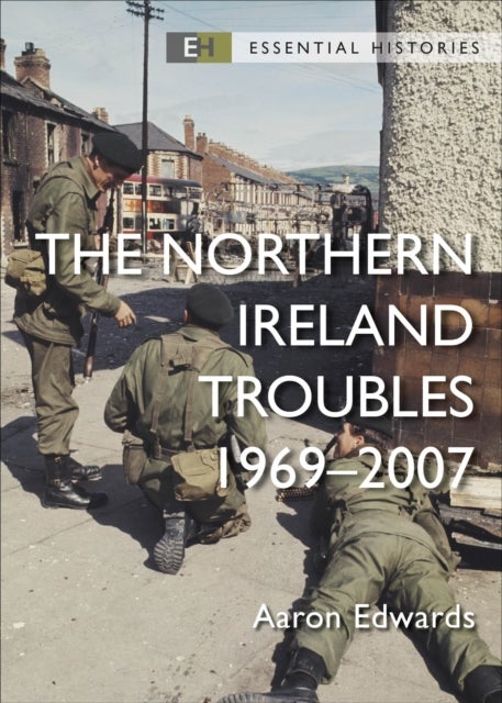 Northern Ireland Troubles - 1969–2007