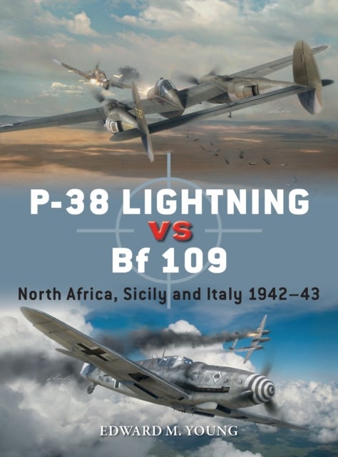P-38 Lightning vs Bf 109 - North Africa, Sicily and Italy 1942–43
