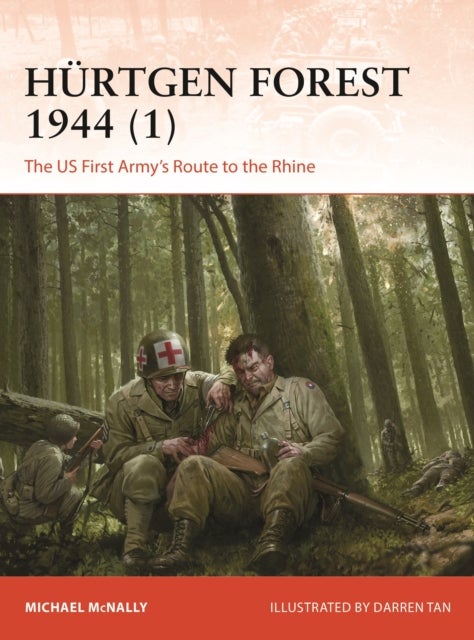 Hürtgen Forest 1944 (1) - The US First Army's Route to the Rhine