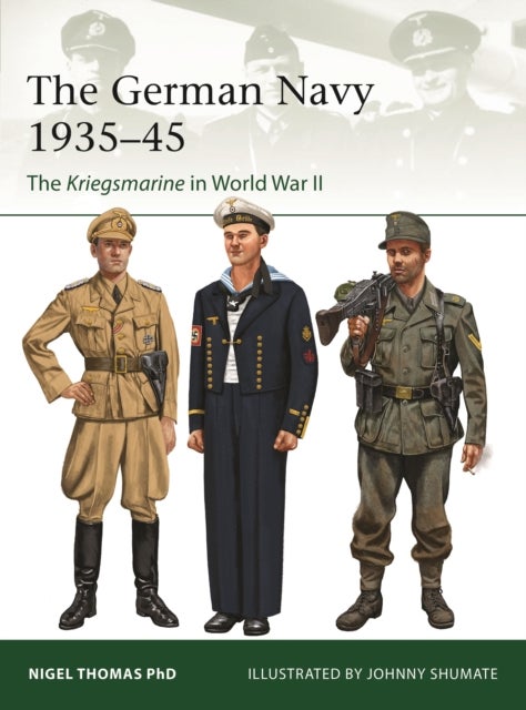 German Navy  1935–45 - The Kriegsmarine in World War II