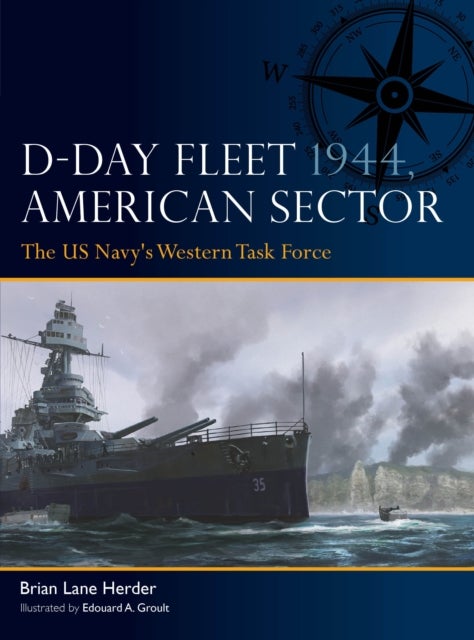 D-Day Fleet 1944, American Sector - The US Navy's Western Task Force