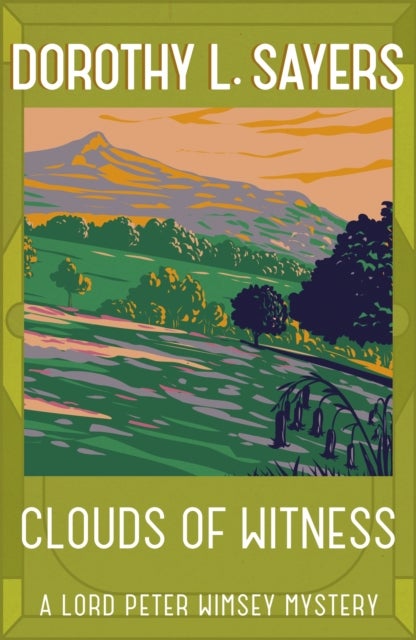 Clouds of Witness - The iconic British detective series from one of our greatest ever mystery writers