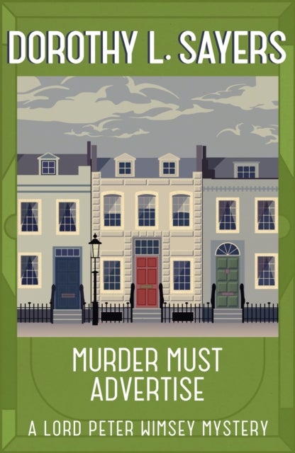 Murder Must Advertise - Classic crime fiction at its best