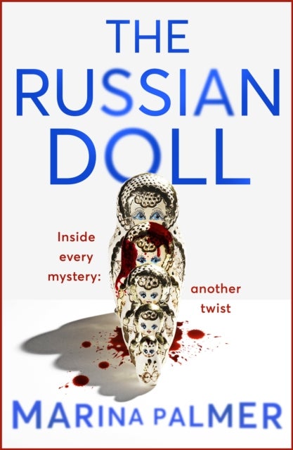 Russian Doll - The most gripping, addictive and unputdownable spy thriller with a shocking twist