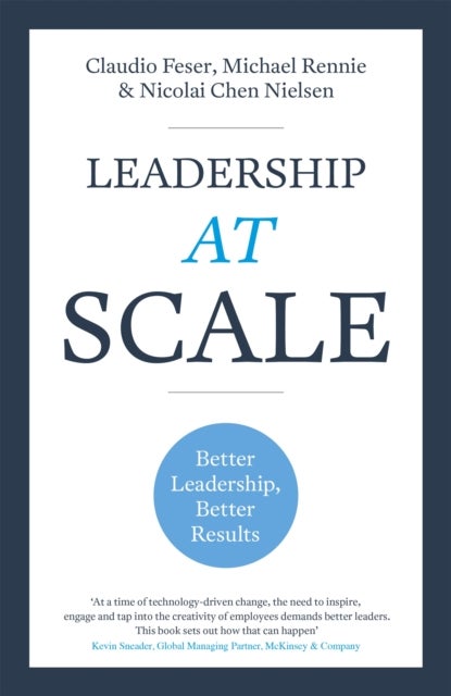 Leadership At Scale - Better leadership, better results