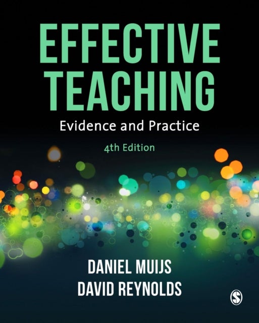 Effective Teaching - Evidence and Practice
