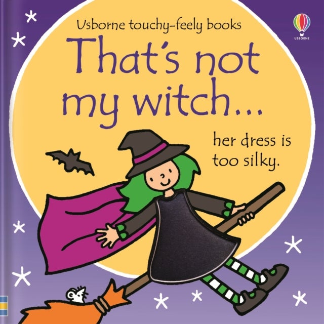 That's not my witch... - A Halloween Book for Babies and Toddlers