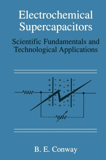 Electrochemical Supercapacitors - Scientific Fundamentals and Technological Applications