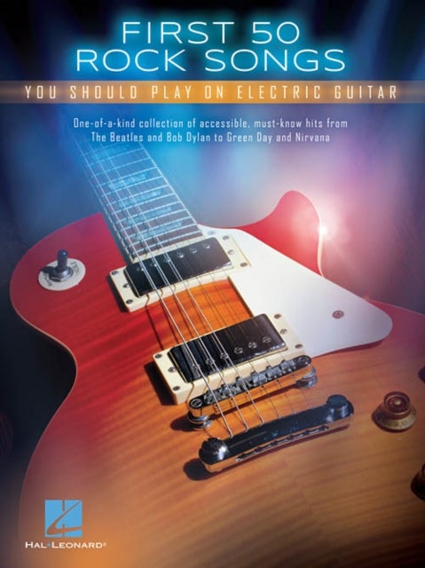 First 50 Rock Songs - You Should Play on Electric Guitar