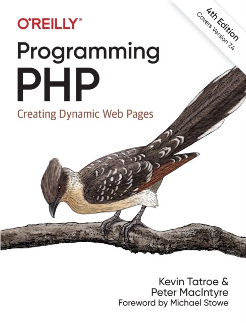 Programming PHP, 4e - Creating Dynamic Web Pages