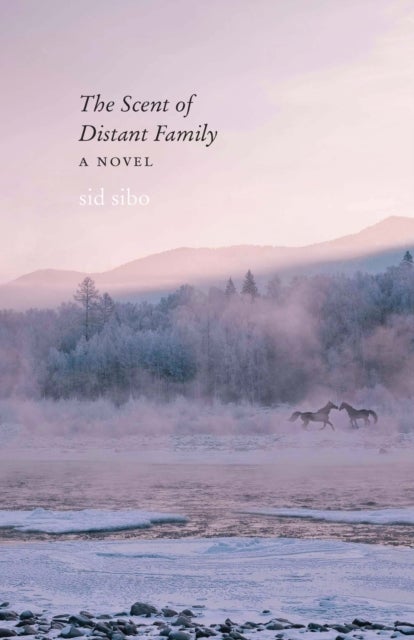 The Scent of Distant Family - A Novel
