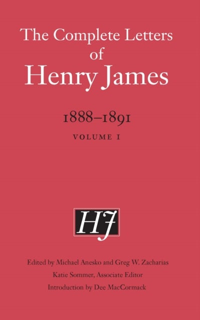 The Complete Letters of Henry James, 1888?1891 - Volume 1