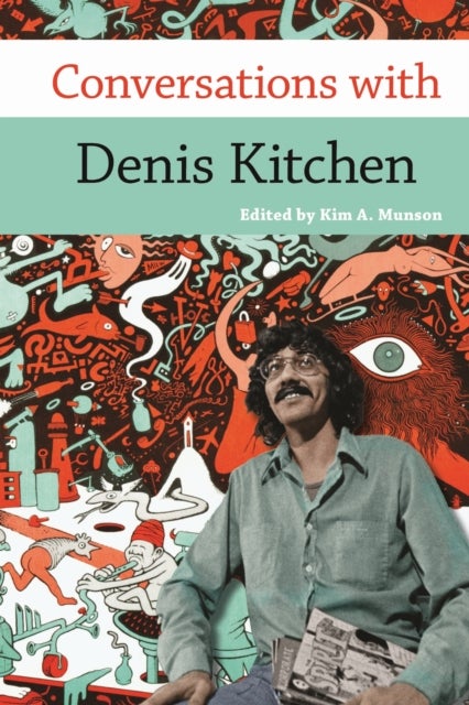 Conversations With Denis Kitchen