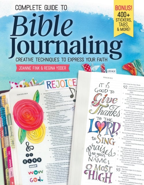 Complete Guide to Bible Journaling - Creative Techniques to Express Your Faith
