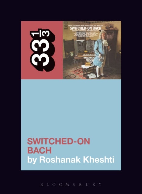 Wendy Carlos''s Switched-On Bach