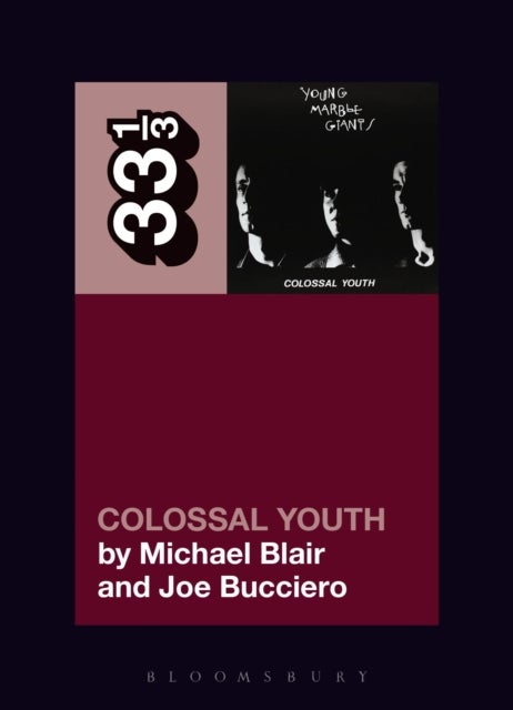 Young Marble Giants'' Colossal Youth
