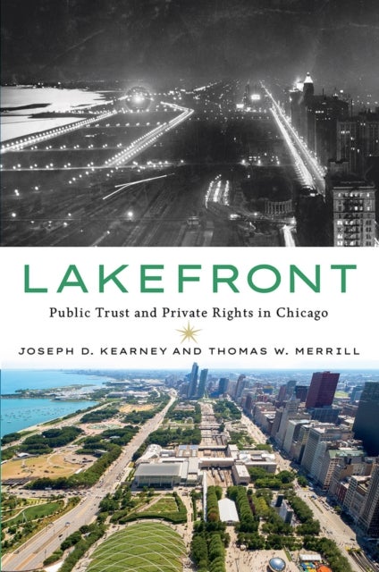 Lakefront - Public Trust and Private Rights in Chicago