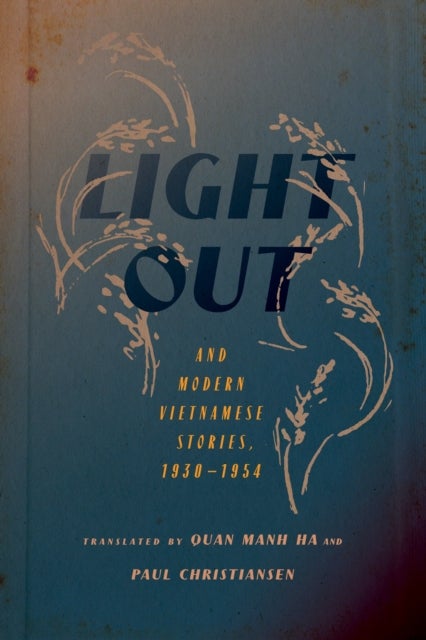 'Light Out' and Modern Vietnamese Stories, 1930–1954