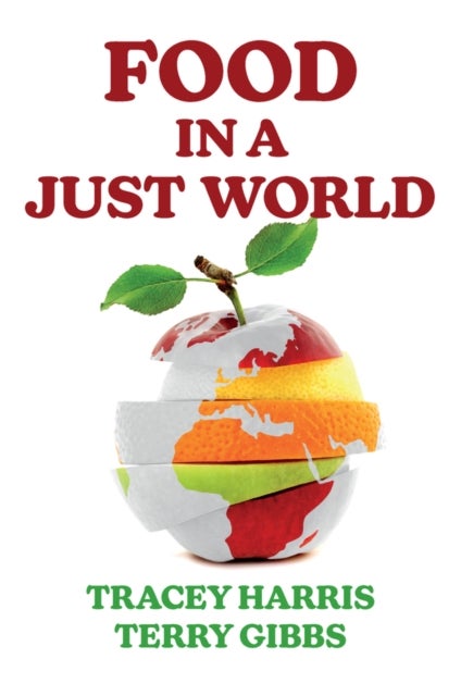 Food in a Just World - Compassionate Eating in a Time of Climate Change