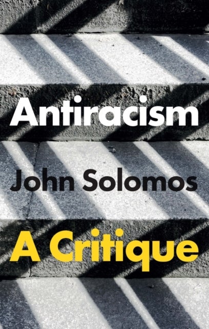 Antiracism: A Critique - A Critique