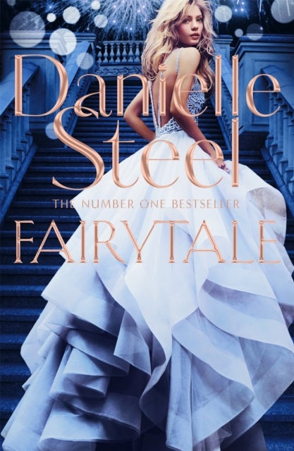 Fairytale - Escape with a magical story of love, family and hope from the billion copy bestseller