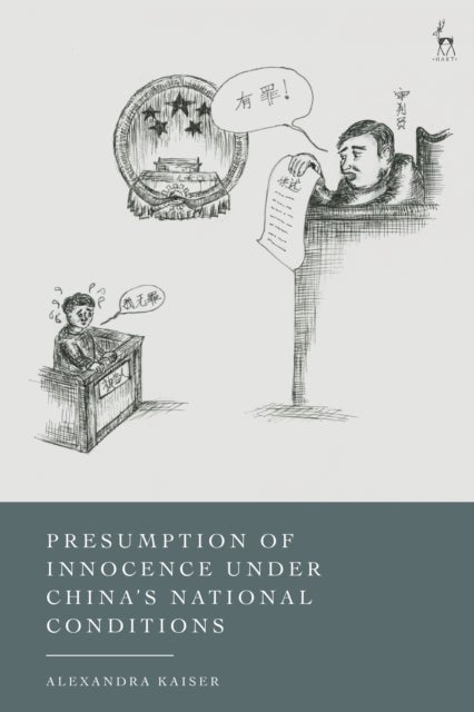 Presumption of Innocence Under China's 'National Conditions'