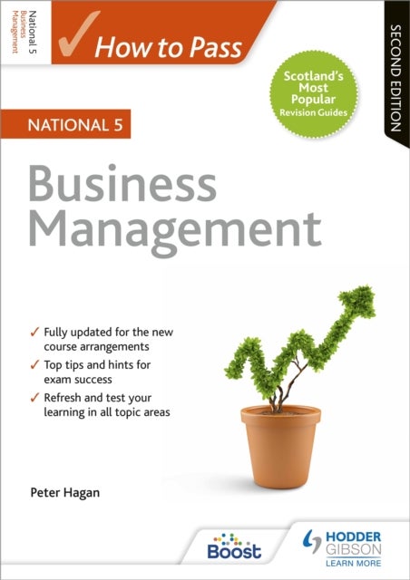 How to Pass National 5 Business Management, Second Edition - For QS Exams