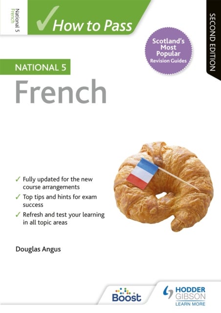 How to Pass National 5 French, Second Edition - For QS Exams