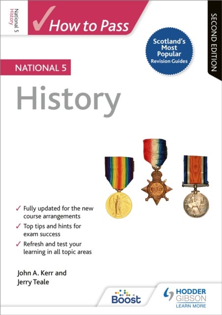 How to Pass National 5 History: Second Edition - For QS Exams
