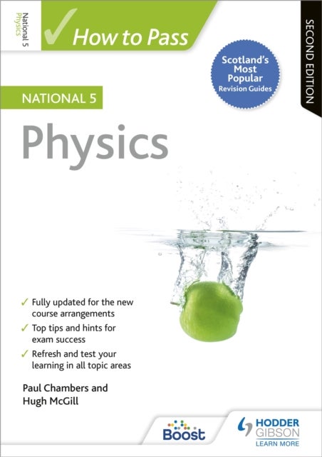 How to Pass National 5 Physics, Second Edition - For QS Exams