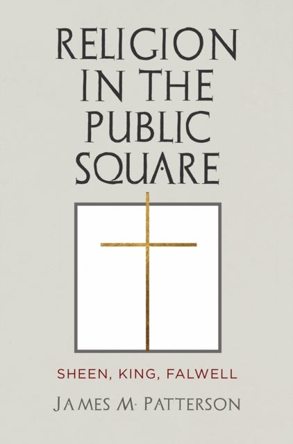 Religion in the Public Square - Sheen, King, Falwell